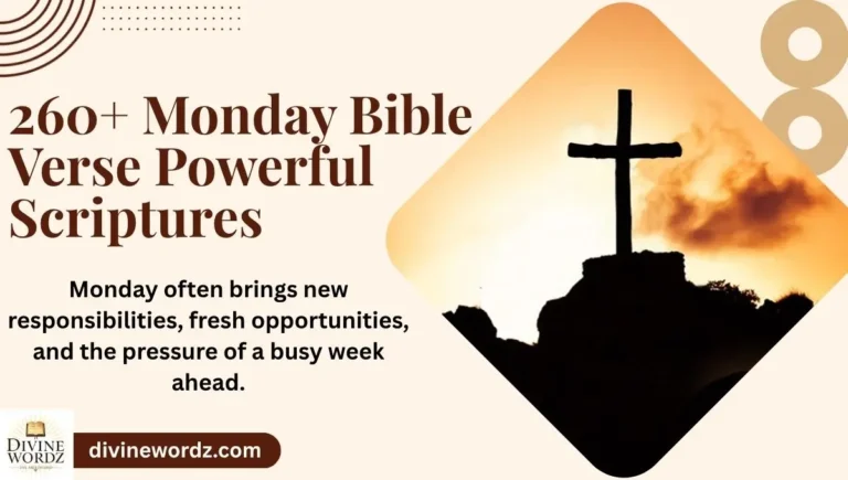 260+ Monday Bible Verse Powerful Scriptures to Start Your Week with Strength and Faith
