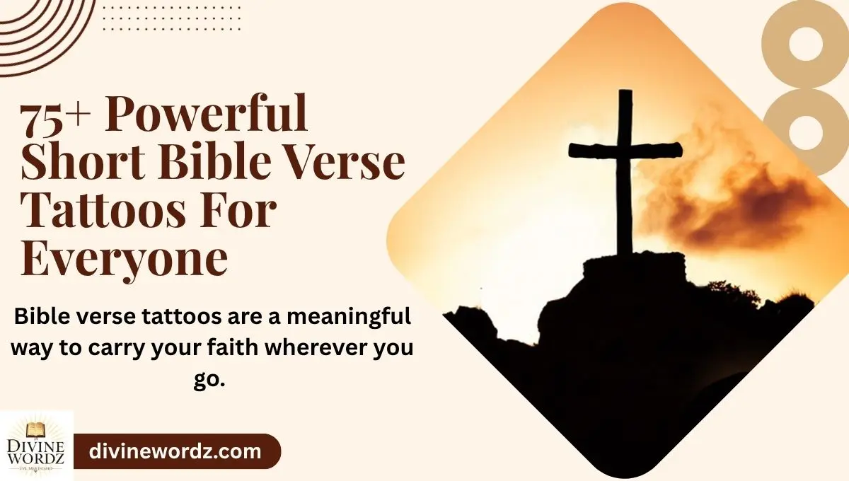 75+ Powerful Short Bible Verse Tattoos For Everyone