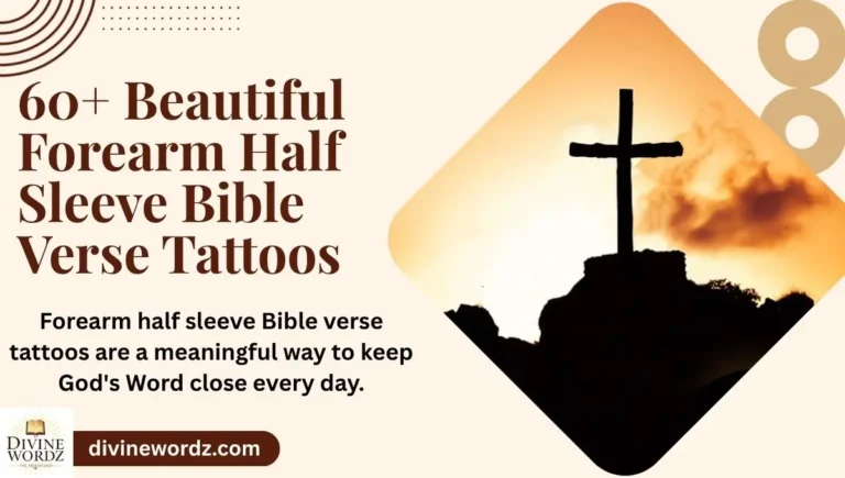 60+ Beautiful Forearm Half Sleeve Bible Verse Tattoos