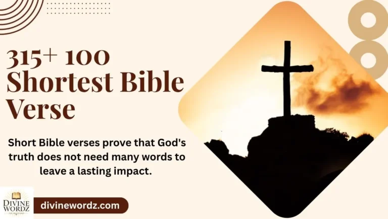 315+ 100 Shortest Bible Verses: Powerful One-Line Scriptures for Quick Inspiration
