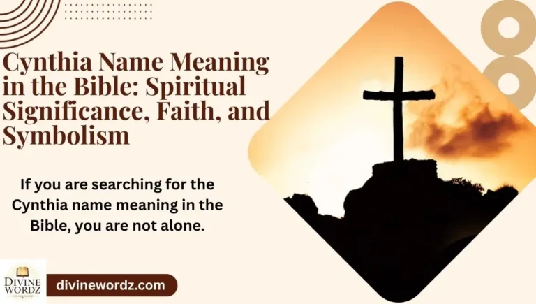 Cynthia Name Meaning in the Bible: Spiritual Significance, Faith, and Symbolism