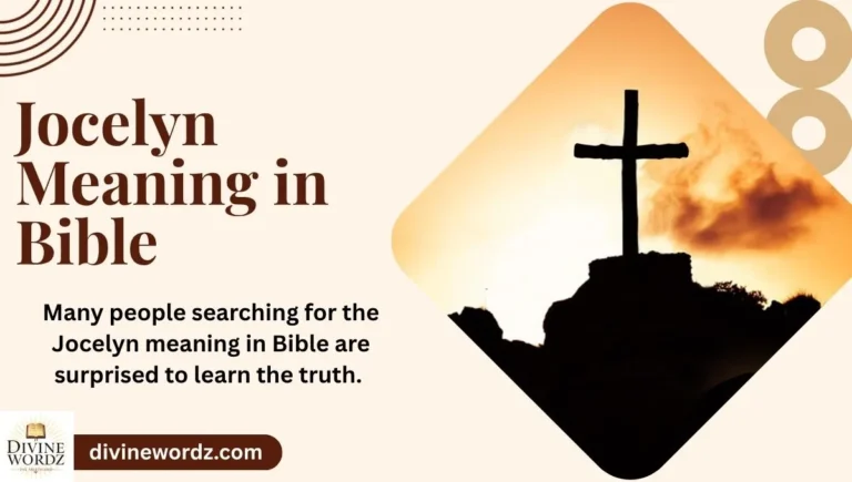 Jocelyn Meaning in Bible – Spiritual Significance, Biblical Insight & Symbolism 2026