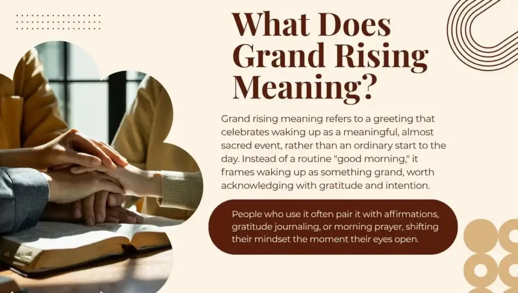 What Does Grand Rising Meaning?