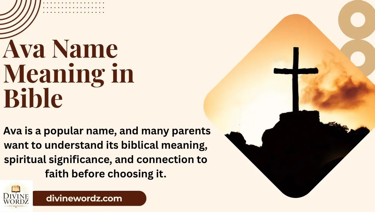 Ava Name Meaning in Bible: A Gentle Message of Life and Hope