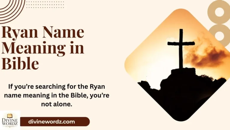 Ryan Name Meaning in Bible: Biblical Significance Explained