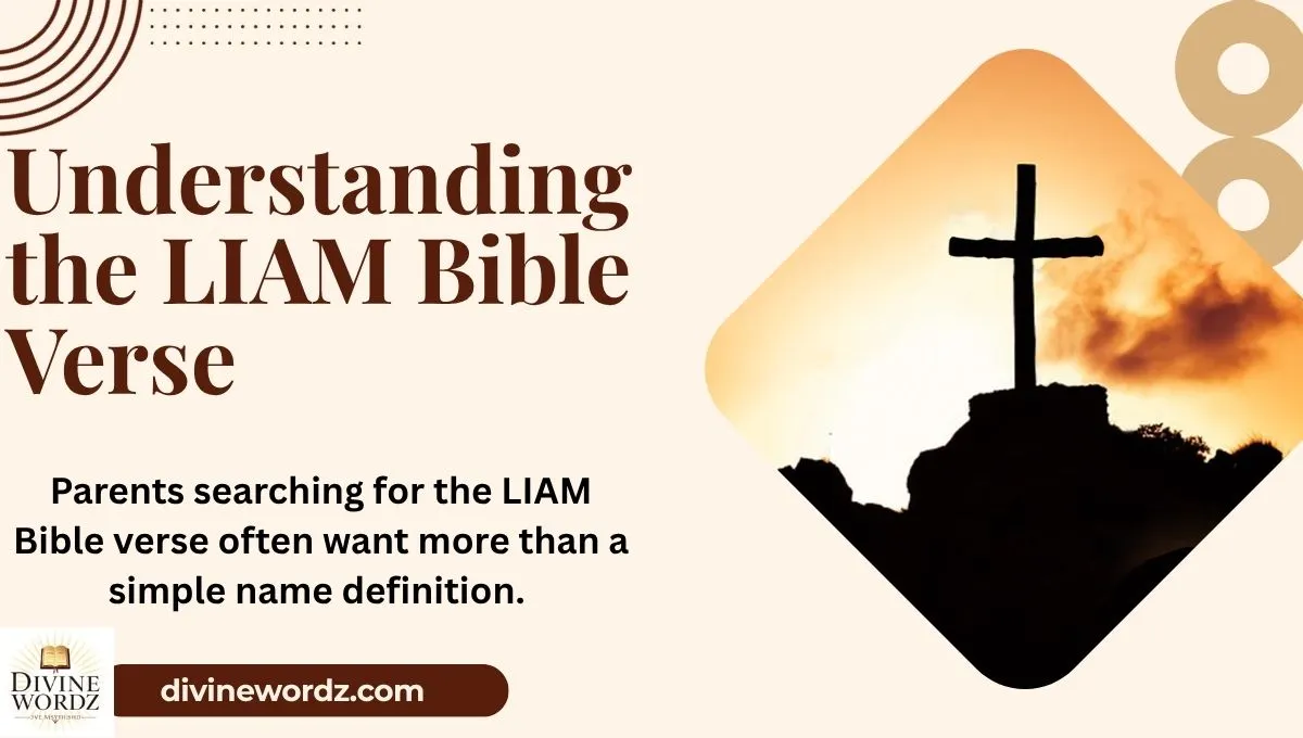 Understanding the LIAM Bible Verse: A Source of Inspiration and Strength