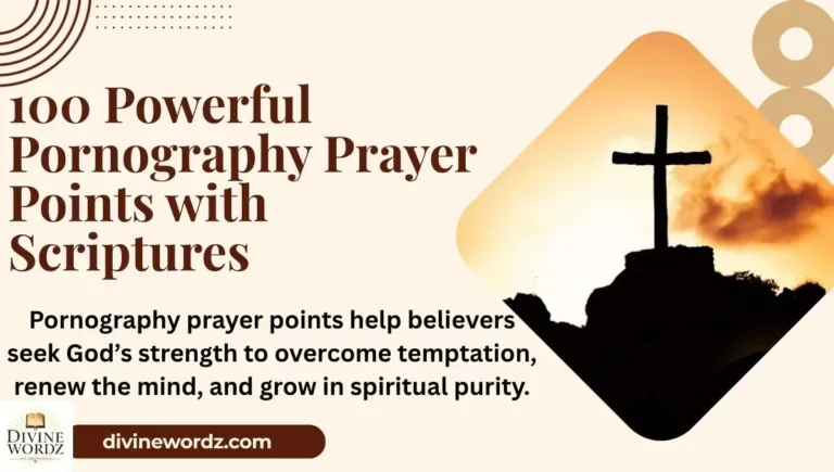 100 Powerful Pornography Prayer Points with Scriptures for Deliverance