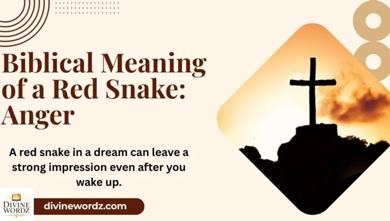Biblical Meaning of a Red Snake: Anger, Lust, or Warning?