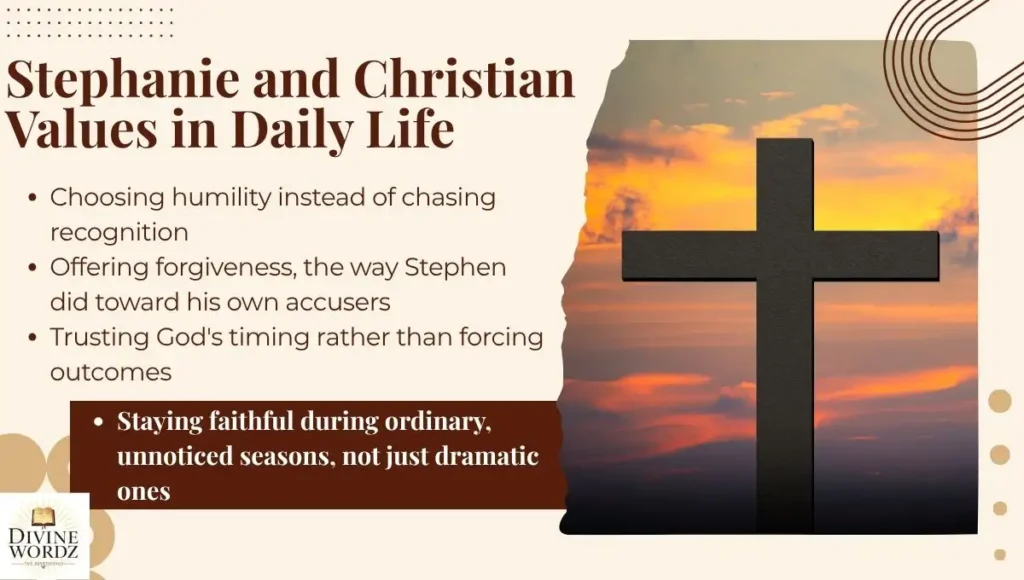 Stephanie and Christian Values in Daily Life