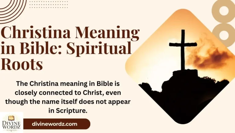 Christina Meaning in Bible: Spiritual Roots, Biblical Connection & Powerful Faith Identity 2026