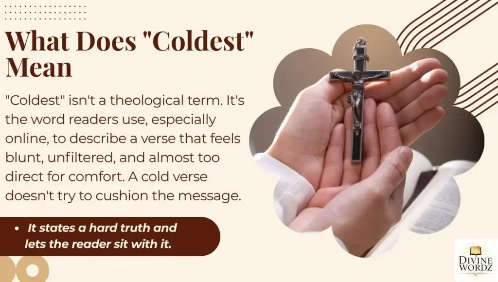 What Does "Coldest" Mean When Describing Bible Verses?