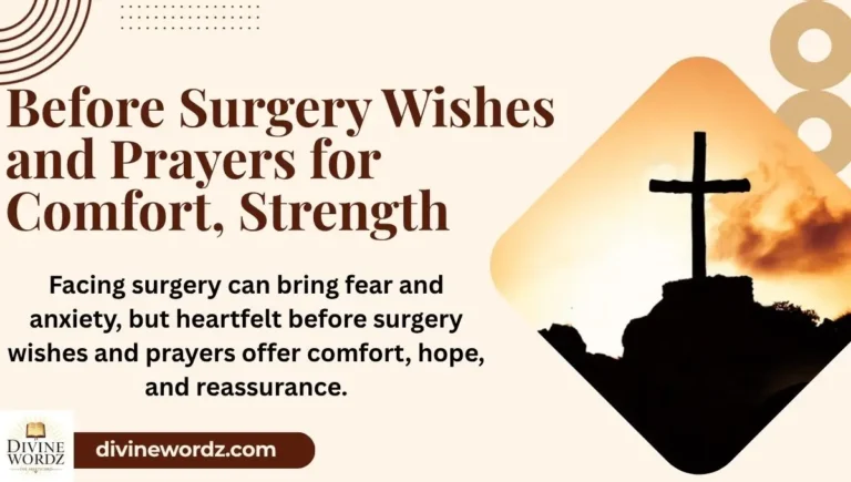 Before Surgery Wishes and Prayers for Comfort, Strength, and Healing